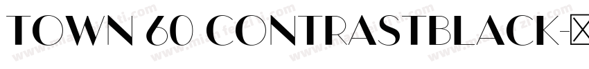 TOWN 60 CONTRASTBLACK字体转换